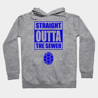 Straight Outta the Sewer BLUE Hoodie